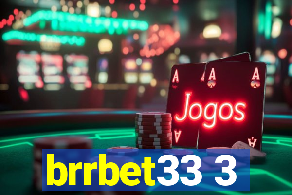 brrbet33 3